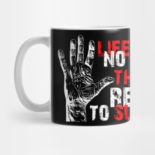 Life Has No Meaning Mug